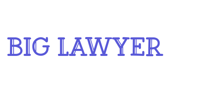 Big Lawyer Font Download