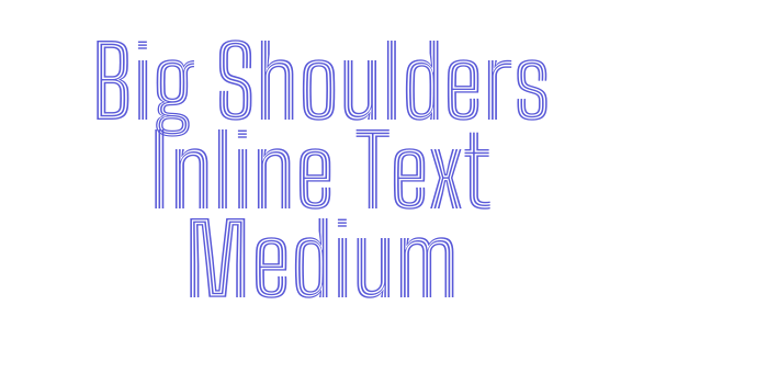 Big Shoulders Inline Text Medium Font Download