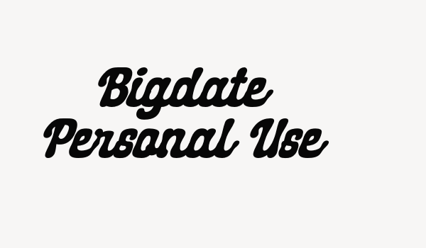 Bigdate Personal Use Font