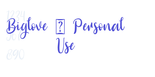 Biglove – Personal Use-font-download