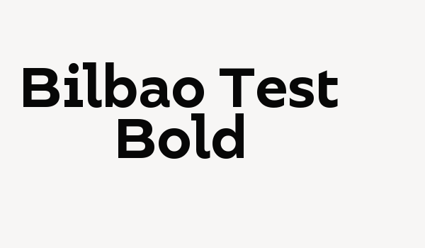 Bilbao Test Bold Font