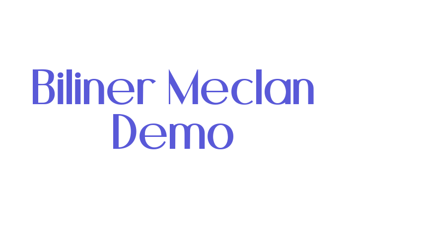 Biliner Meclan Demo Font