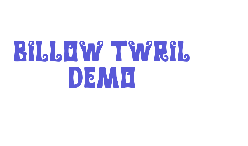 Billow Twril Demo Font Download