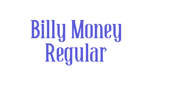 Billy Money Regular Font