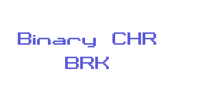 Binary CHR BRK Font Download