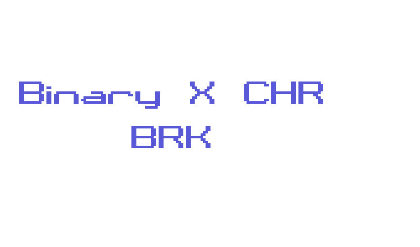 Binary X CHR BRK Font Download