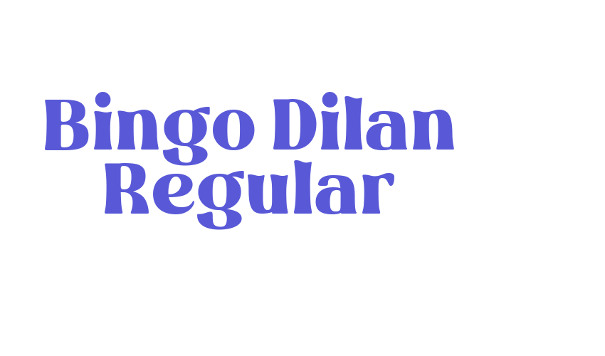 Bingo Dilan Regular Font