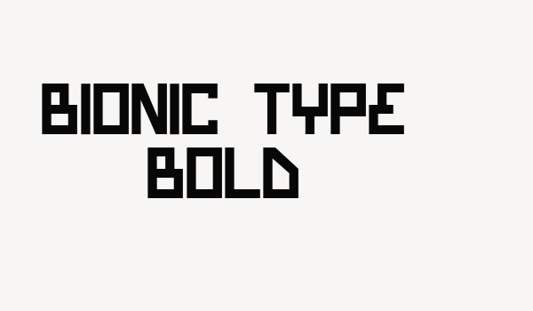 Bionic Type Bold Font