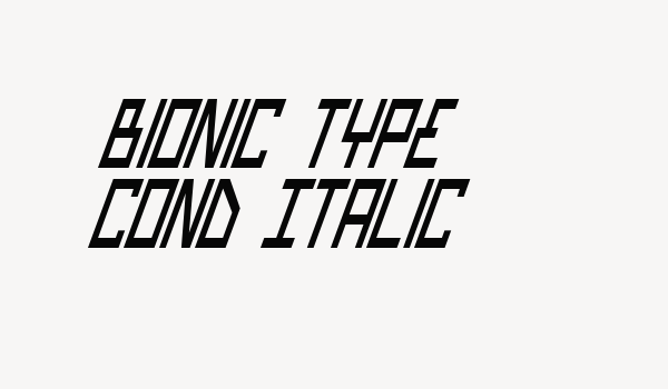 Bionic Type Cond Italic Font