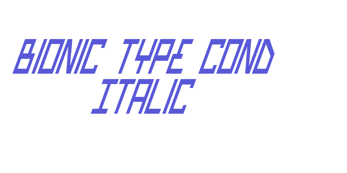 Bionic Type Cond Italic Font Download