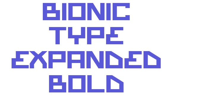 Bionic Type Expanded Bold Font Download