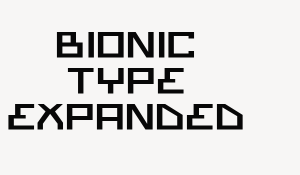 Bionic Type Expanded Font