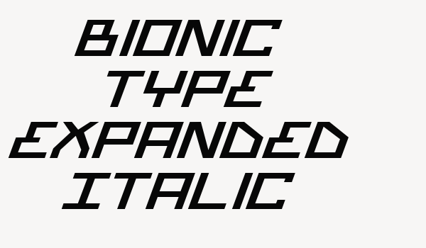 Bionic Type Expanded Italic Font