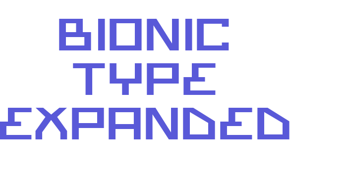 Bionic Type Expanded Font