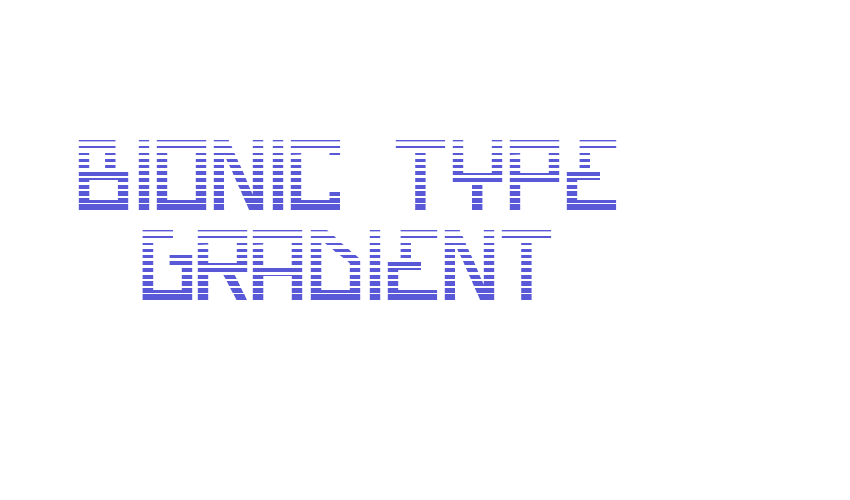 Bionic Type Gradient Font Download