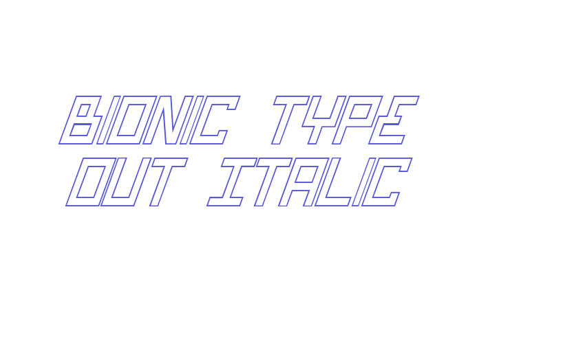 Bionic Type Out Italic Font Download