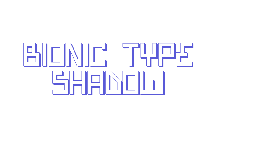 Bionic Type Shadow Font Download