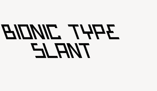 Bionic Type Slant Font