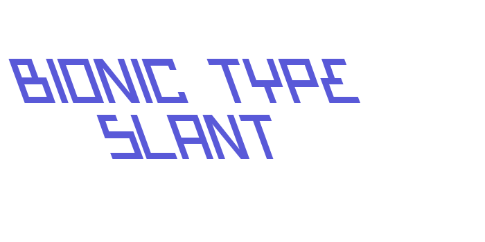 Bionic Type Slant Font Download