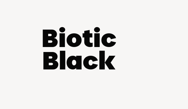 Biotic Black Font