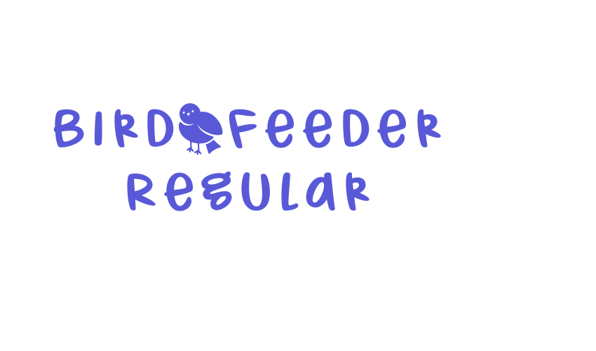 Bird_Feeder Regular Font