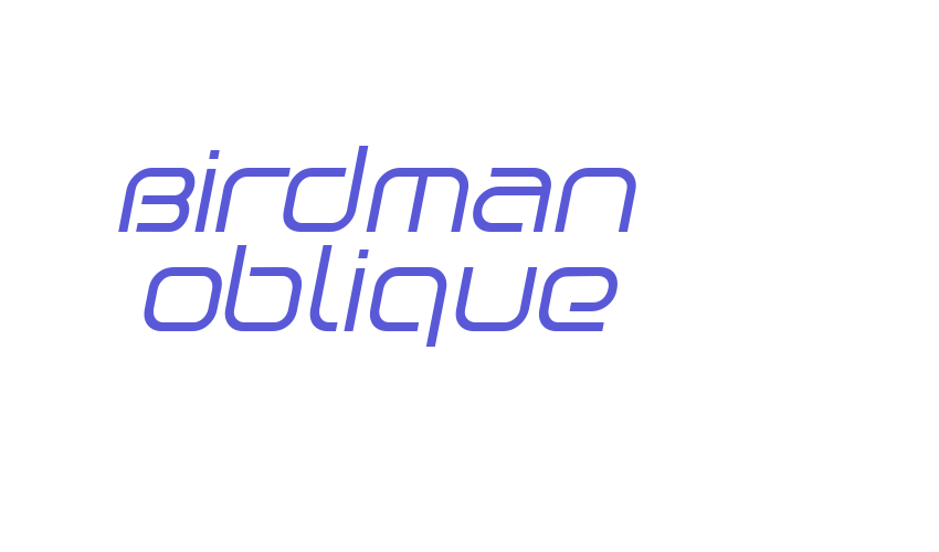 Birdman Oblique Font