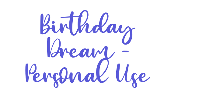 Birthday Dream – Personal Use Font Download