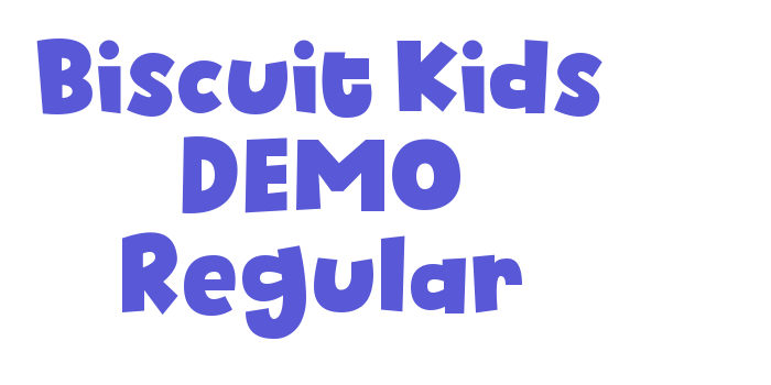 Biscuit Kids DEMO Regular Font