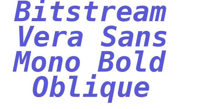 Bitstream Vera Sans Mono Bold Oblique Font Download