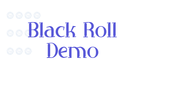 Black Roll Demo font