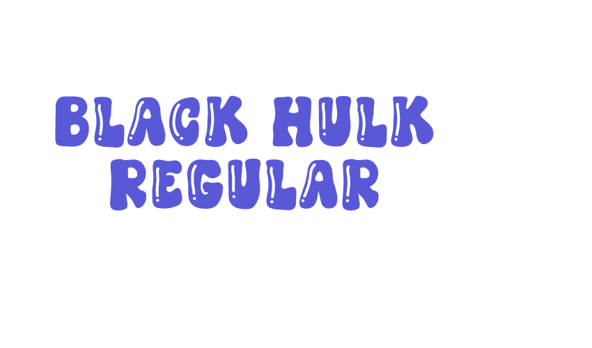 Black Hulk Regular Font Download