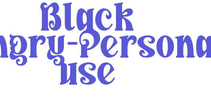 Black Hungry-Personal use Font