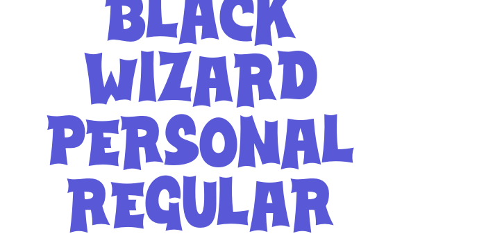 Black Wizard PERSONAL Regular Font