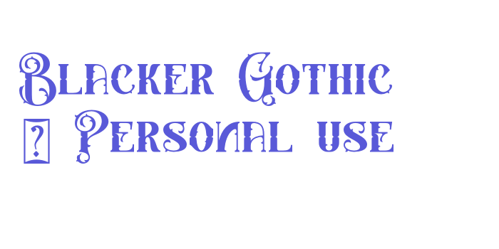 Blacker Gothic – Personal use Font Download