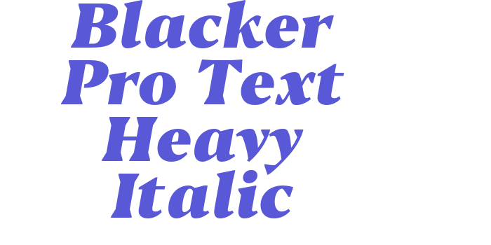 Blacker Pro Text Heavy Italic Font Download