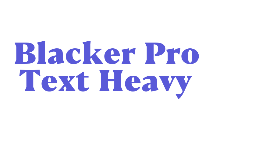 Blacker Pro Text Heavy Font