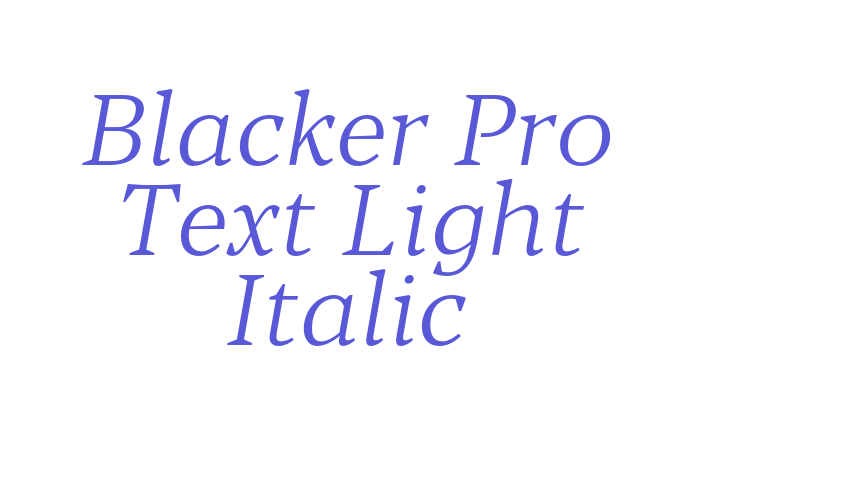 Blacker Pro Text Light Italic Font