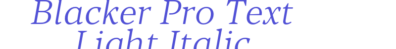 Blacker Pro Text Light Italic