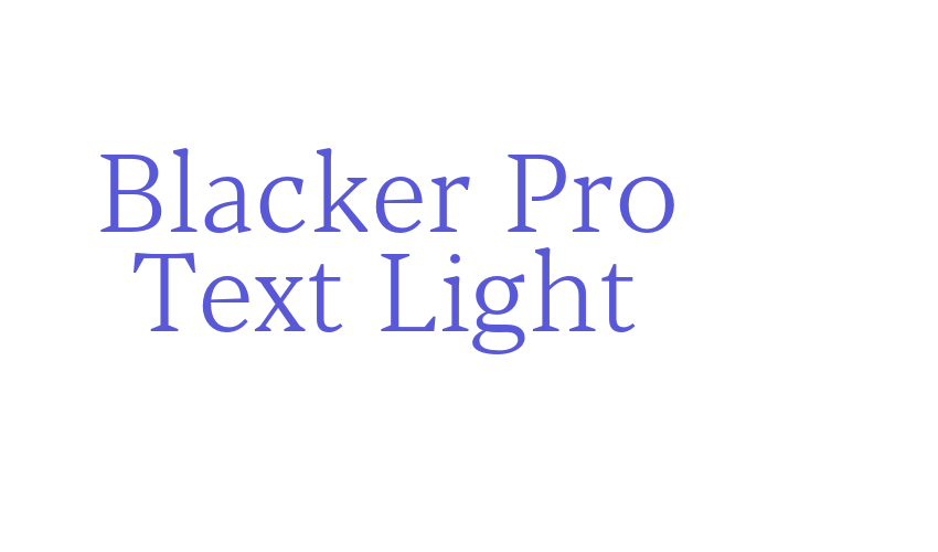 Blacker Pro Text Light Font