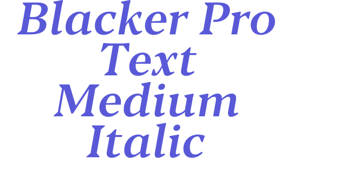 Blacker Pro Text Medium Italic Font Download