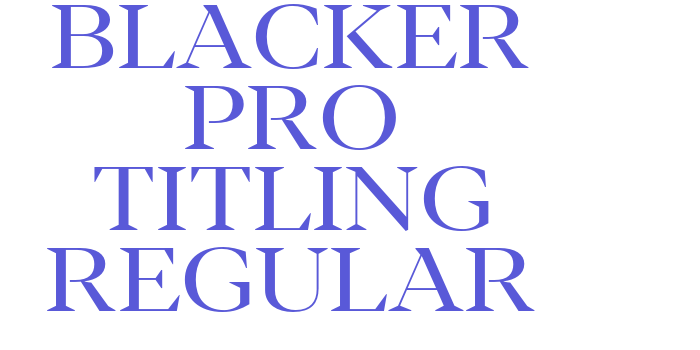 Blacker Pro Titling Regular Font Download