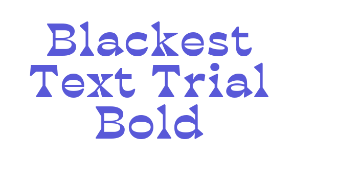 Blackest Text Trial Bold Font Download