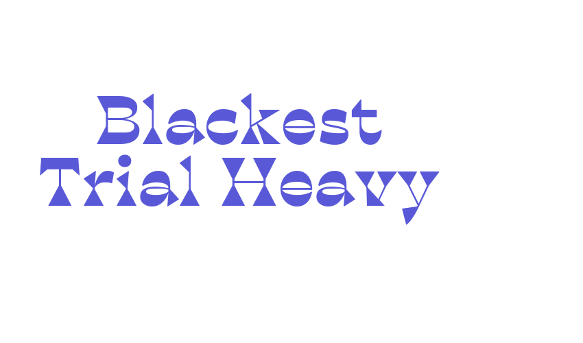 Blackest Trial Heavy Font