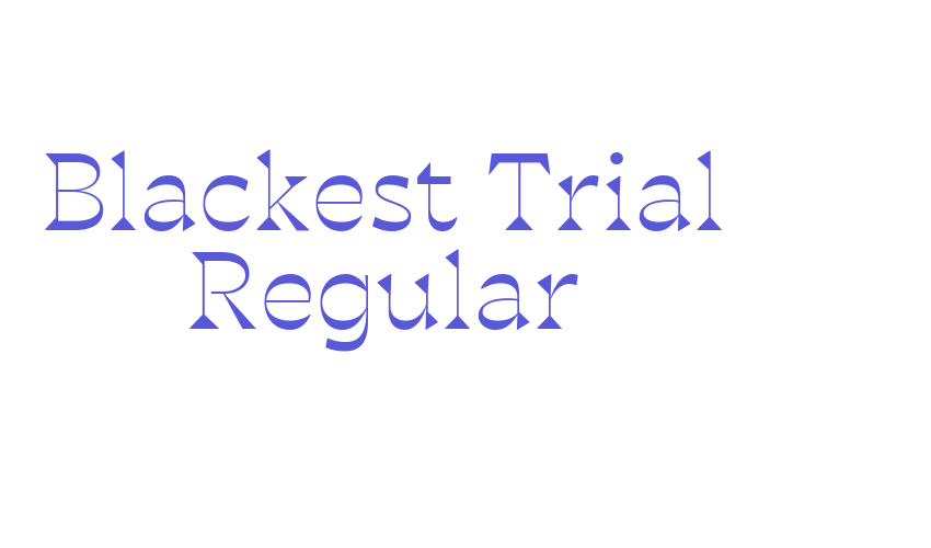 Blackest Trial Regular Font