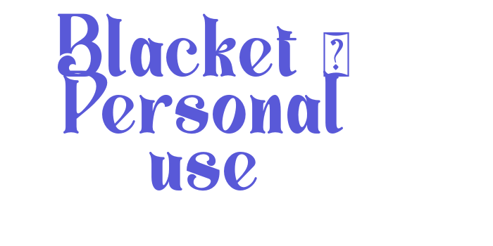 Blacket – Personal use Font Download