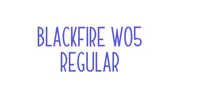 Blackfire W05 Regular Font Download