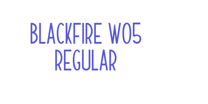 Blackfire W05 Regular Font