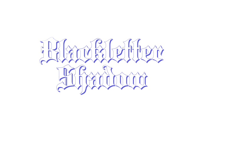 Blackletter Shadow Font