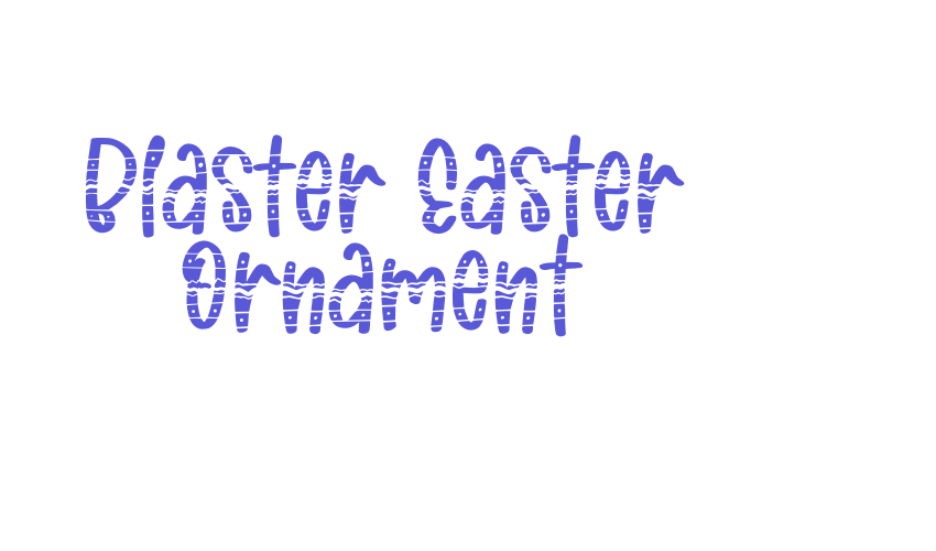 Blaster Easter Ornament Font Download