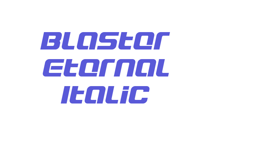 Blaster Eternal Italic Font